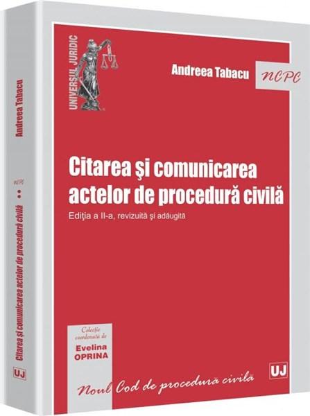Citarea si comunicarea actelor de procedura civila | Evelina Oprina, Andreea Tabacu