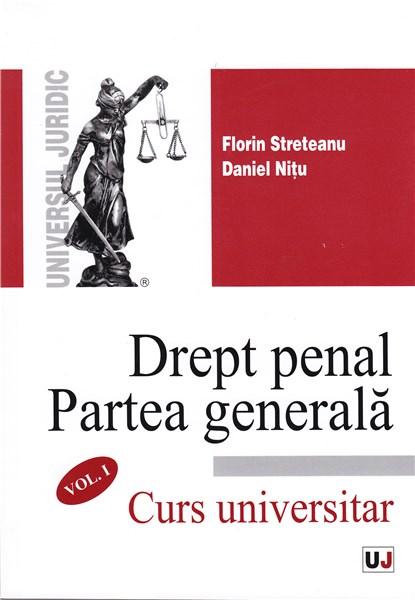 Drept penal. Partea generala Vol. I | Florin Streteanu , Daniel Nitu carturesti.ro Carte