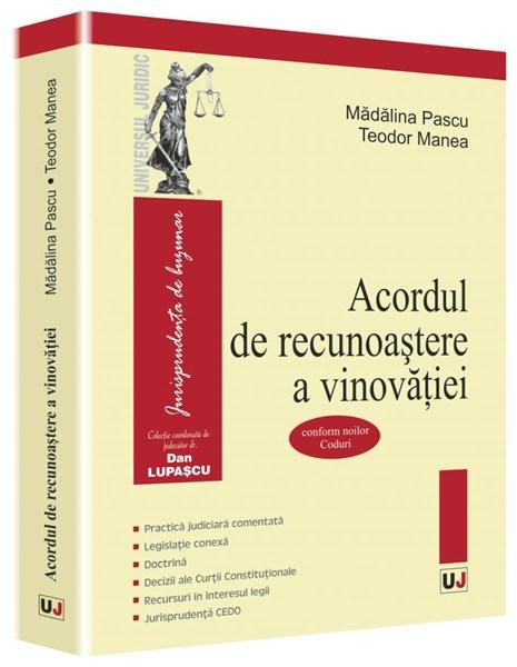 Acordul de recunoastere a vinovatiei | Teodor Manea, Madalina Pascu