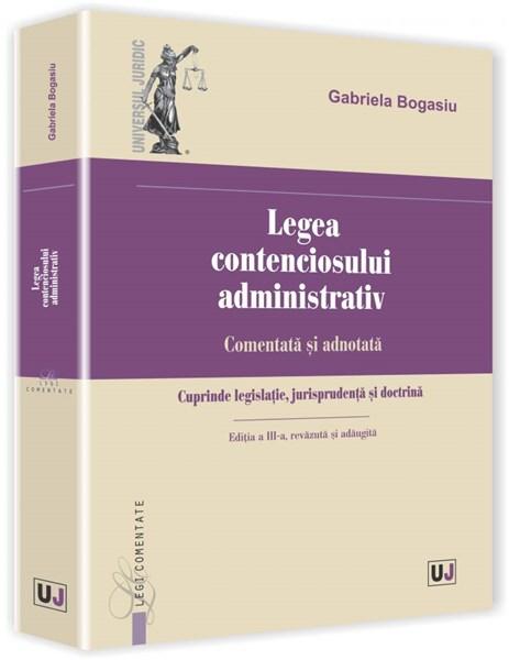 Legea contenciosului administrativ | Gabriela Bogasiu