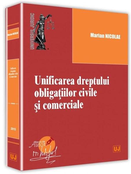 Unificarea dreptului obligatiilor civile si comerciale | Mariana Nicolae carturesti.ro poza bestsellers.ro