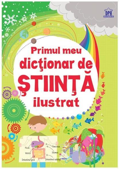 Primul meu dictionar de stiinta ilustrat | Sarah Khan, Lisa Jane Gillespie carturesti.ro