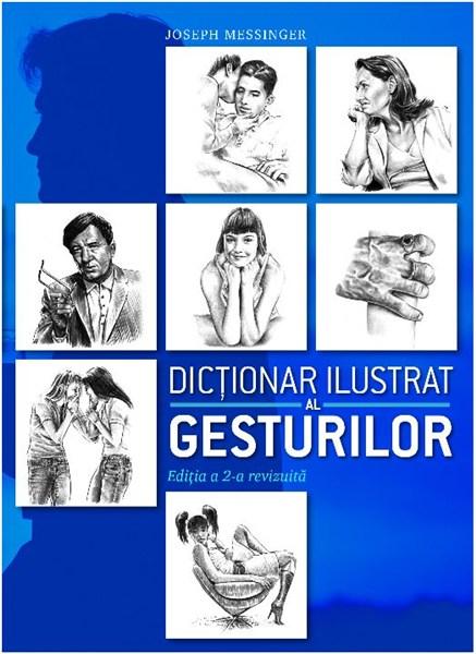 Dictionar ilustrat al gesturilor | Joseph Messinger carturesti.ro Carte