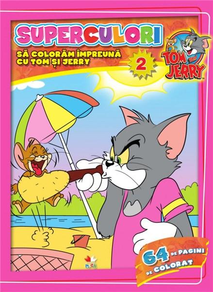 Tom si Jerry. Superculori. Sa coloram impreuna cu Tom si Jerry. Vol. 2 |