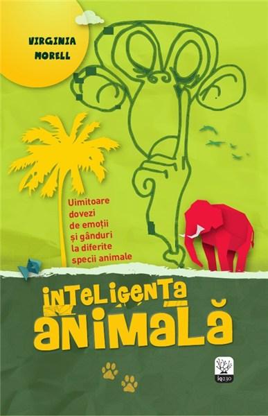 Inteligenta Animala | Virginia Morell