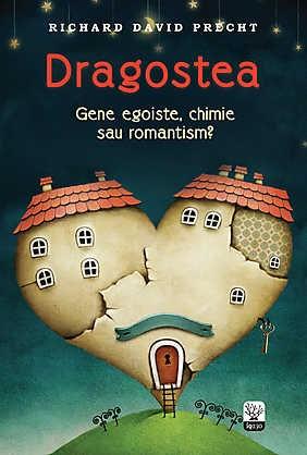 Dragostea - Gene egoiste, chimie sau romantism? | Richard David Precht