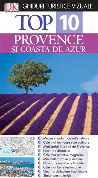 Top 10. Provence si Coasta de Azur. Ghid turistic vizual (editia a III-a) | Robin Gauldie, Anthony Peregrine