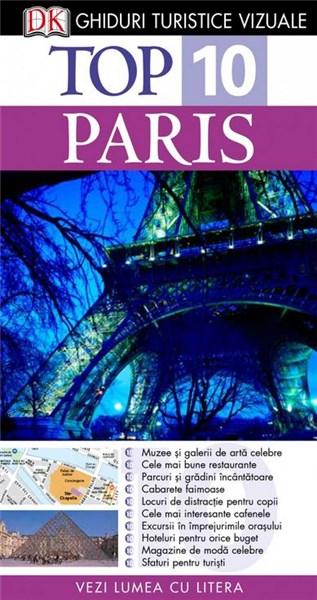 Top 10. Paris. Ghid turistic vizual (editia a III-a) | Donna Dailey, Mike Gerrard
