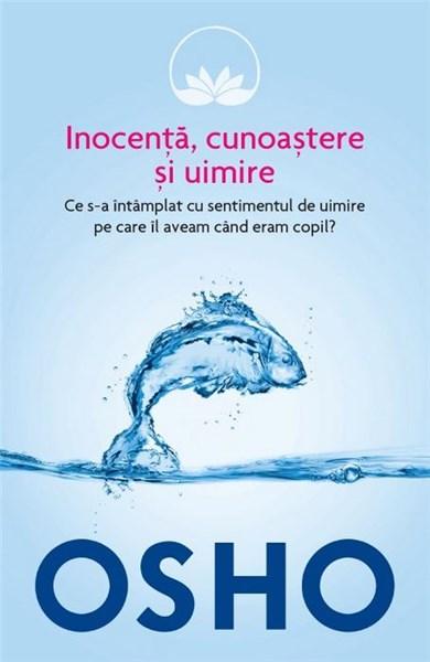 Osho. Inocenta, cunoastere si uimire (vol. 8) | Osho