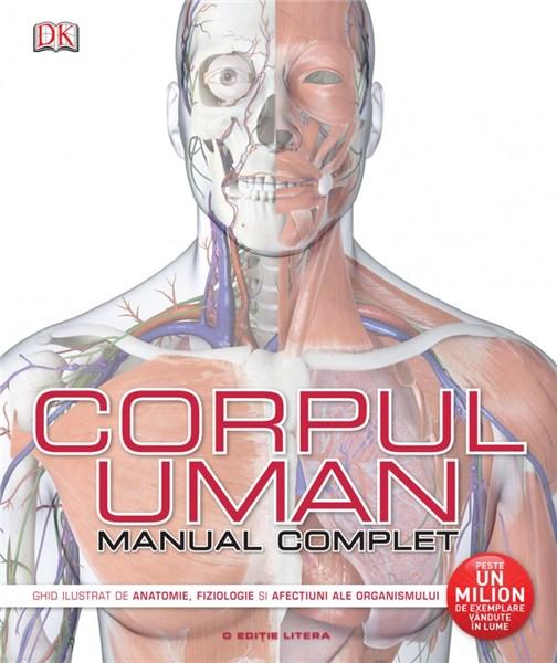 Corpul uman. Manual complet | Steve Parker
