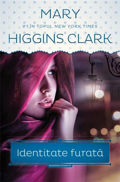 Identitate furata | Mary Higgins Clark