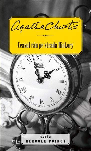 Ceasul rau pe strada Hickory | Agatha Christie