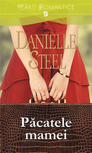 Pacatele mamei | Danielle Steel