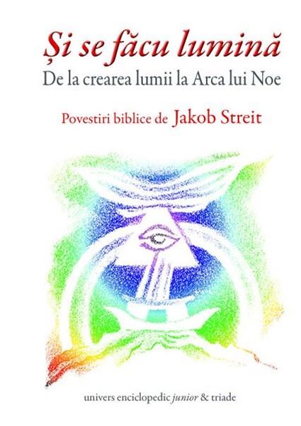 Si se facu lumina | Jakob Streit