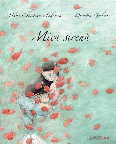 Mica sirena | Hans Christian Andersen, Quentin Greban