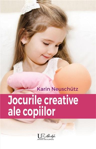 Jocurile creative ale copiilor | Karin Neuschutz