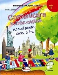 Comunicare in limba engleza - manual pentru clasa II (Partea I + Partea a II-a) | Cristina Johnson