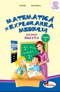 Matematica si explorarea mediului. Caiet pentru clasa a II-a, semestrul 1 | Anina Badescu, Mihaela-Ada Radu