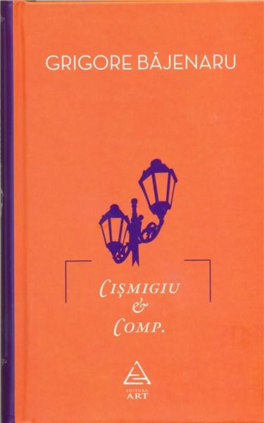 Cismigiu & Comp. | Grigore Bajenaru