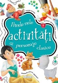 Primele mele activitati cu personaje clasice |