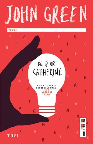 De 19 ori Katherine | John Green carturesti 2022