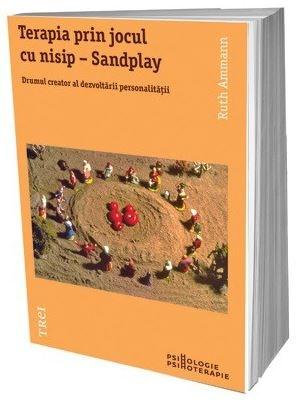 Terapia prin jocul cu nisip - Sandplay | Ruth Ammann