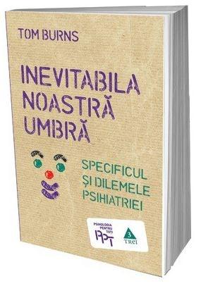 Inevitabila noastra umbra | Tom Burns