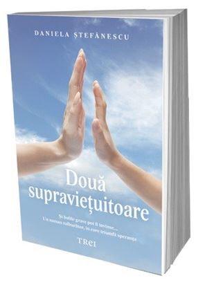 Doua supravietuitoare | Daniela Stefanescu