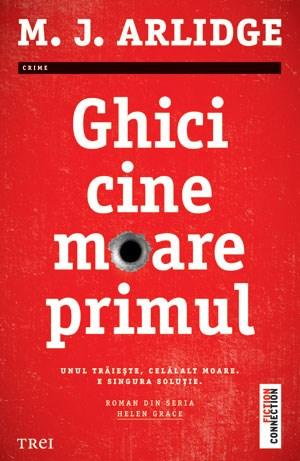 Ghici cine moare primul | M.J. Arlidge