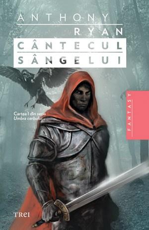 Cantecul sangelui | Anthony Ryan