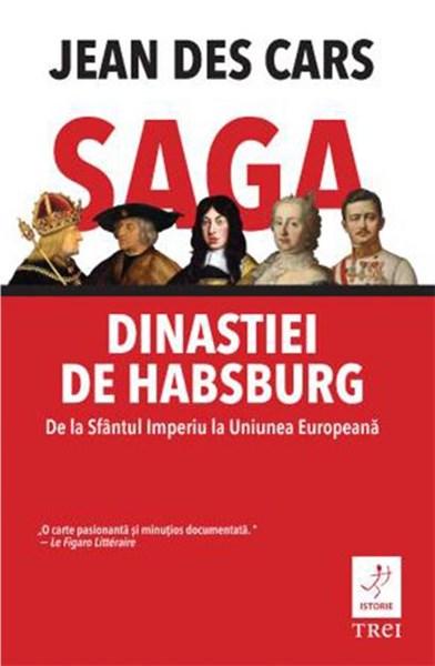 Saga dinastiei de Habsburg | Jean Des Cars carturesti.ro poza bestsellers.ro
