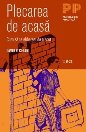 Plecarea de acasa | David P. Celani