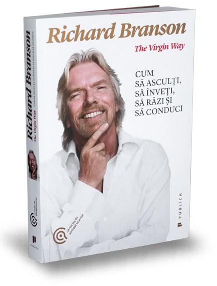 The Virgin Way | Richard Branson carturesti.ro poza bestsellers.ro