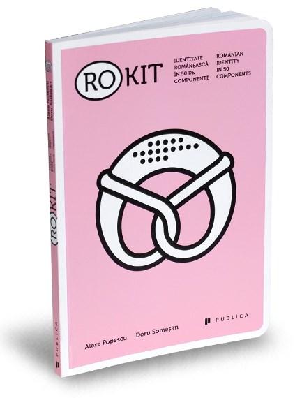 Ro-Kit | Alexe Popescu, Doru Somesan carturesti.ro Arta, arhitectura