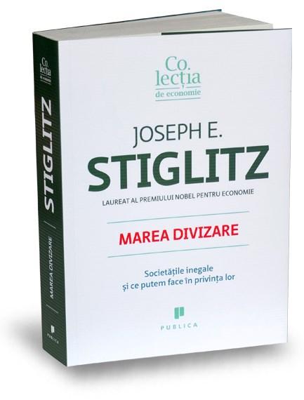 Marea divizare | Joseph E. Stiglitz