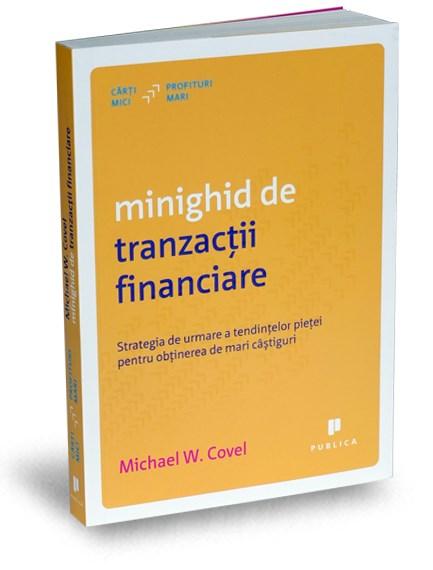 Minighid de tranzactii financiare | Michael W. Covel