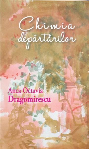 Chimia departarilor | Anca Octavia Dragomirescu Brumar Carte