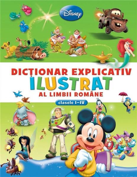 Disney - Dictionar explicativ ilustrat al limbii romane | Disney