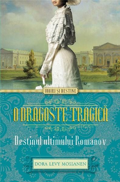 O dragoste tragica | Dora Levy Mossanen