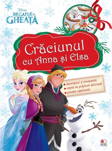 Regatul de Gheata. Craciunul cu Anna si Elsa | Disney carturesti 2022