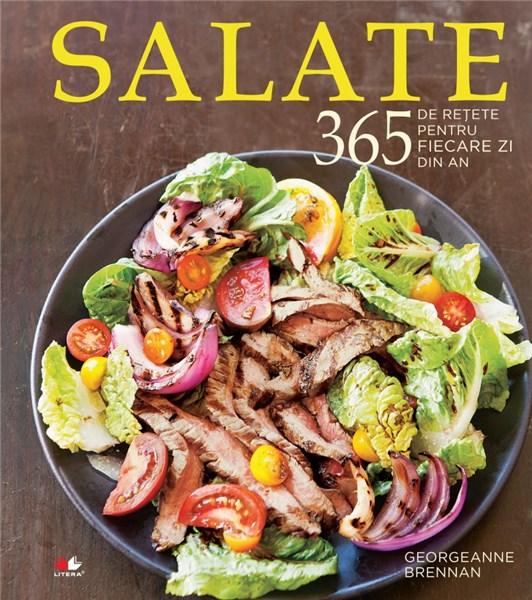 Salate. 365 de retete pentru fiecare zi | Georgeanne Brennan