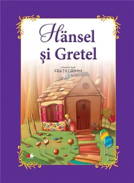 Hansel si Gretel | Fratii Grimm