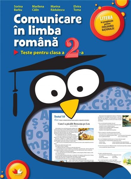 Comunicare in limba romana - Teste pentru clasa a II-a | Elvira Toma, Marilena Calin, Marina Radulescu, Sorina Barbu