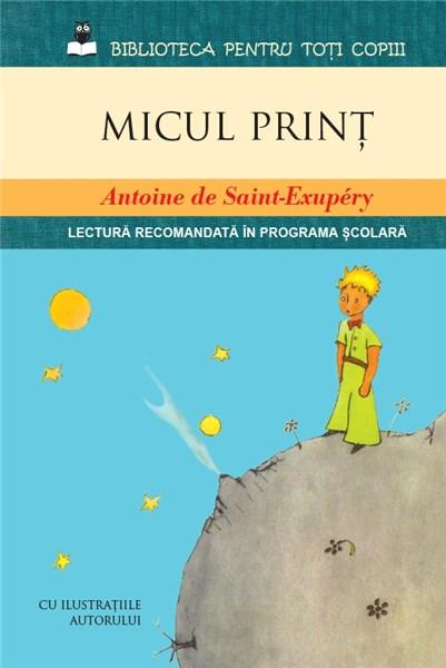 Micul print | Antoine De Saint-Exupery carturesti.ro imagine 2022
