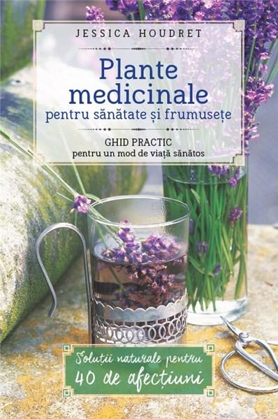 Plante medicinale pentru sanatate si frumusete | Jessica Houdret De La Carturesti Carti Dezvoltare Personala 2023-06-08 3