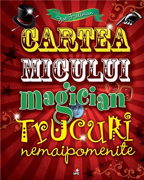 Cartea micului magician | Joe Fullman carturesti.ro poza bestsellers.ro