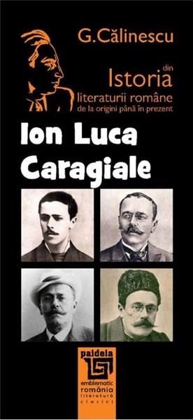 Ion Luca Caragiale | George Calinescu carturesti 2022