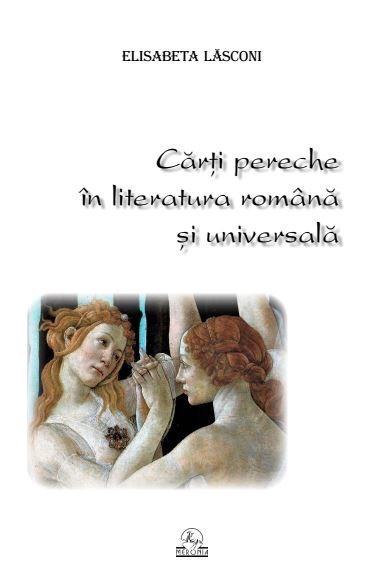 Carti pereche in literatura romana si universala | Elisabeta Lasconi carturesti 2022