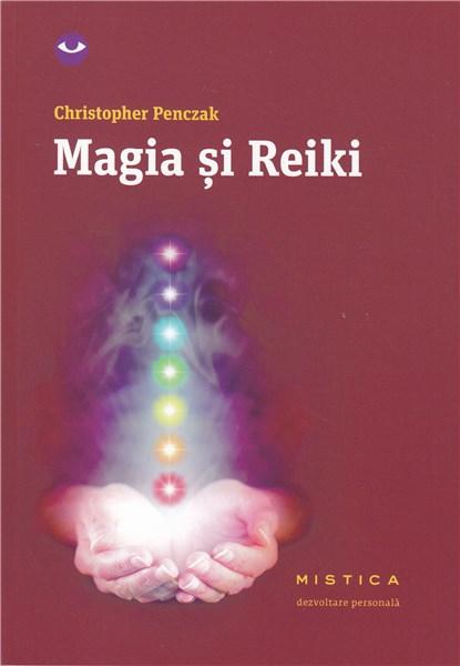 Magia si Reiki | Christopher Penczak