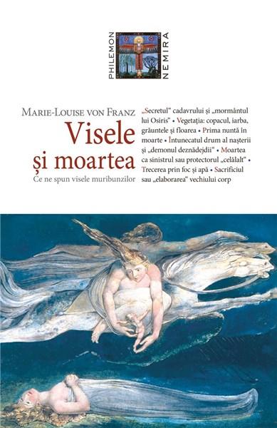 Visele si moartea | Marie-Louise Von Franz